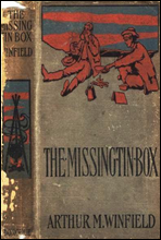 The Missing Tin Box; Or, The Stolen Railroad Bonds