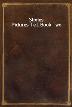 Stories Pictures Tell. Book Two