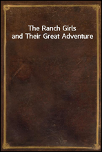 The Ranch Girls and Their Great Adventure