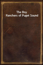 The Boy Ranchers of Puget Sound