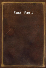 Faust - Part 1