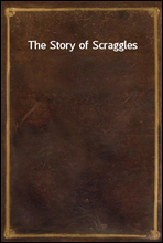 The Story of Scraggles