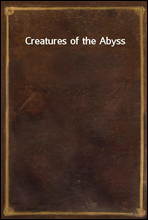 Creatures of the Abyss