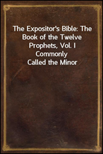 The Expositor`s Bible