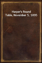 Harper's Round Table, November 5, 1895