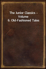 The Junior Classics - Volume 6