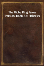 The Bible, King James version, Book 58