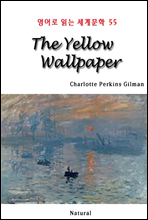 The Yellow Wallpaper - 영어로 읽는 세계문학 55