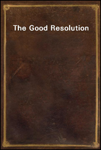 The Good Resolution