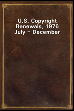 U.S. Copyright Renewals, 1976 July - December