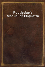 Routledge`s Manual of Etiquette