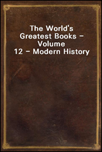 The World's Greatest Books - Volume 12 - Modern History