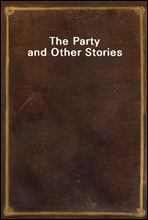 The Party and Other Stories