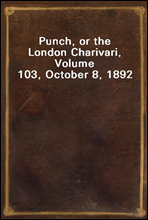 Punch, or the London Charivari, Volume 103, October 8, 1892