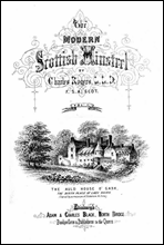 The Modern Scottish Minstrel, Volume I.The Songs of Scotland of the past half century