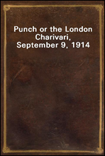 Punch or the London Charivari, September 9, 1914