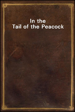 In the Tail of the Peacock