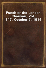 Punch or the London Charivari, Vol. 147, October 7, 1914