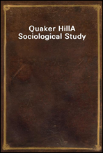 Quaker HillA Sociological Study