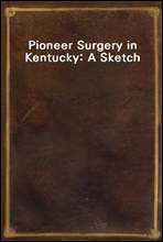 Pioneer Surgery in Kentucky