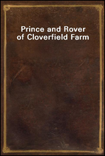 Prince and Rover of Cloverfield Farm
