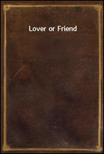 Lover or Friend