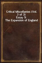 Critical Miscellanies (Vol. 3 of 3)Essay 9