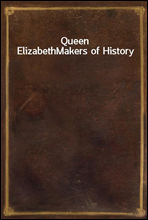 Queen ElizabethMakers of History