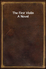 The First ViolinA Novel