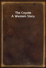 The CoyoteA Western Story