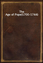 The Age of Pope(1700-1744)
