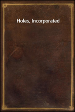 Holes, Incorporated