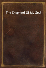 The Shepherd Of My Soul