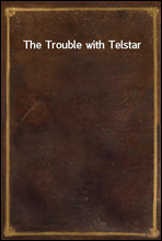 The Trouble with Telstar