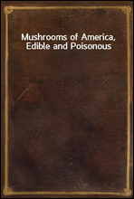 Mushrooms of America, Edible and Poisonous