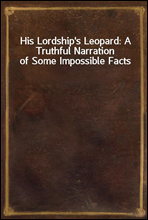His Lordship`s Leopard