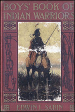 Boys` Book of Indian Warriors and Heroic Indian Women