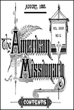 The American Missionary - Volume 39, No. 08, August, 1885