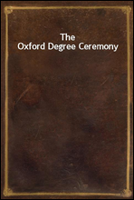 The Oxford Degree Ceremony