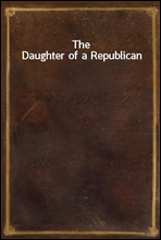 The Daughter of a Republican