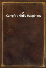 A Campfire Girl`s Happiness