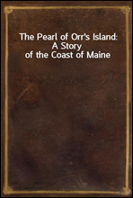 The Pearl of Orr`s Island