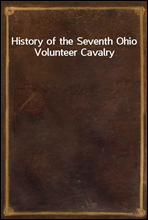 History of the Seventh Ohio Volunteer Cavalry