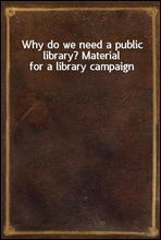 Why do we need a public library? Material for a library campaign