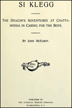 Si Klegg, Book 5The Deacon's Adventures at Chattanooga in Caring for the Boys