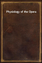 Physiology of the Opera