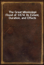 The Great Mississippi Flood of 1874