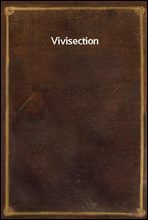 Vivisection