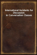 International Incidents for Discussion in Conversation Classes