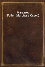 Margaret Fuller (Marchesa Ossoli)